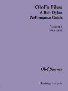 Olof's Files: A Bob Dylan Performance Guide: Volume 8: 1993-1994