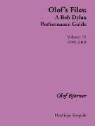 Olof's Files: A Bob Dylan Performance Guide: Volume 11: 1999-2000