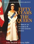 Fifty Years the Queen