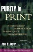 Purity in Print: Book Censorship in America from the Gilded Age to the Computer Age