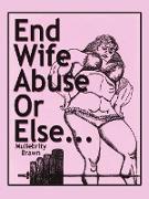 End Wife Abuse or Else