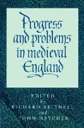 Progress and Problems in Medieval England