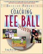 The Baffled Parent's Guide to Coaching Tee Ball