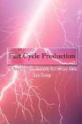 Fast Cycle Production