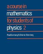 A Course in Mathematics for Students of Physics