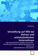 Umstellung auf IFRS bei kleinen und mittelständischen Unternehmen