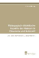 Pädagogisch-didaktische Aspekte des Humors in Clownerie und Kabarett