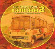 The Roots Of Chicha 2-Psychedelic Cumbias From Per