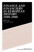 Finance and Financiers in European History 1880 1960