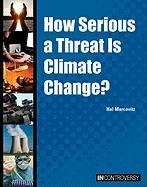 How Serious a Threat Is Climate Change?