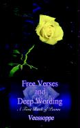 Free Verses and Deep Wording: A First Book of Poems
