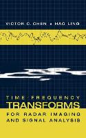 Time-Frequency Transforms for Radar Imaging and Signal Analysis