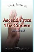Ascend from the Cinders