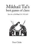 Mikhail Tal's Best Games of Chess