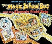 The Magic School Bus and the Electric Field Trip