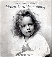 When They Were Young: A Photographic Retrospective of Childhood from the Library of Congress