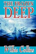 The Frozen Deep by Wilkie Collins, Fiction, Horror, Mystery & Detective