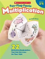 Fun-Flap Facts: Multiplication: 22 Motivating Manipulatives That Help Kids Learn the Times Table