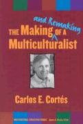 The Making--And Remaking--Of a Multiculturalist