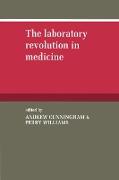 The Laboratory Revolution in Medicine