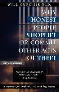 WHY HONEST PEOPLE SHOPLIFT OR COMMIT OTHER ACTS OF THEFT