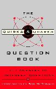 The Quirks & Quarks Question Book