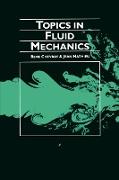 Topics in Fluid Mechanics