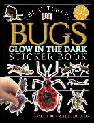 Ultimate Sticker Book: Glow in the Dark: Bugs