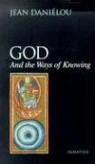 God and the Ways of Knowing