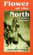 Flower of the North: A Modern Romance