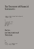 Tax Treatment of Financial Instruments: A Survey to France, Germany, the Netherlands and the United Kingdom