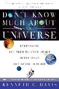 Don't Know Much About® the Universe