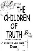 The Children of Truth-The Truth Shall Set You Free