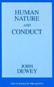 Human Nature and Conduct: An Introduction to Social Psychology