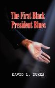 The First Black President Blues