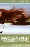 Romance Rustlers and Thunderbird Thieves - A Ruby Taylor Mystery