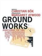 Ground Works: Avant-Garde for Thee