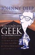 The Complete Geek (an Operating Manual)