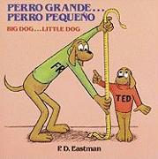 Perro Grande...Perro Pequeno/ Big Dog...Little Dog: Un Cuento de Las Buenas Noches/ A Bedtime Story