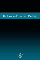 Halbrook-Freeman Debate