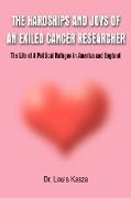 Hardships and Joys of an Exiled Cancer Researcher