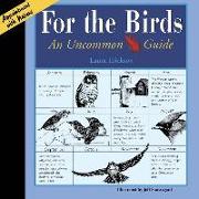 For the Birds: An Uncommon Guide