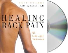 Healing Back Pain: The Mind-Body Connection