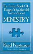 The Little Book of Things You Should Know About Ministry