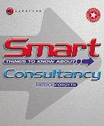 Smart Things to Know about Consultancy
