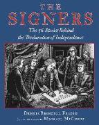 The Signers: The 56 Stories Behind the Declaration of Independence