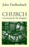 Church: Community for the Kingdom