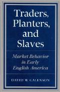Traders, Planters and Slaves