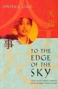 To the Edge of the Sky: A Story of Love, Betrayal, Suffering, and the Strength of Human Courage