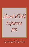 Manual of Field Engineering, 1911